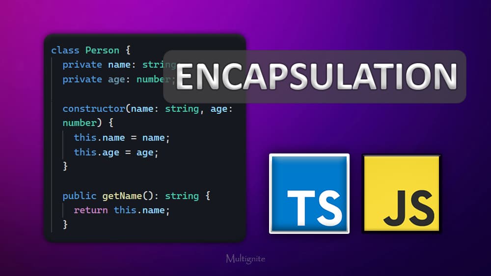 Encapsulation in JavaScript and TypeScript - Simple & Code Example